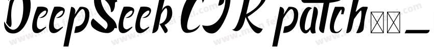 DeepSeek CJK patch字体字体转换